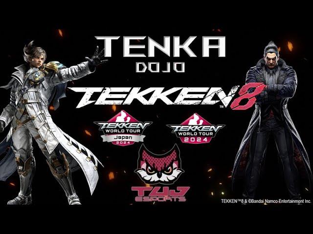 TEKKEN 8 - Tenka#3 TUJ ESPORTS Finals & Top 8 TWT 2024 Restream Watch Party