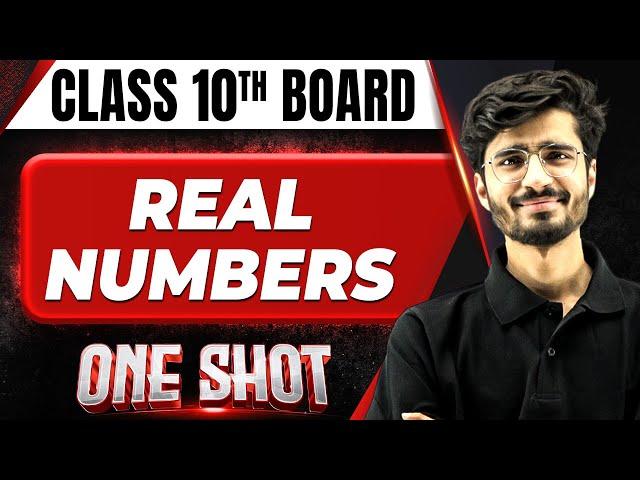 REAL NUMBERS in 1 Shot: FULL CHAPTER COVERAGE (Concepts + PYQs) || Class 10th Boards