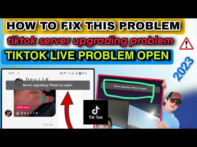 Server upgrading please try again, server upgrading please try again, tiktok live problem, TikTok,