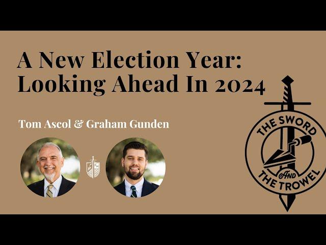 TS&TT: A New Election Year - Looking Ahead in 2024