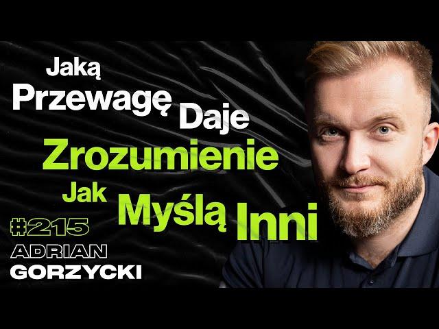 #215 Skąd Wiedzieć Że Zatrudniasz Odpowiednich Ludzi? Z Czego Nie Można Żartować? - Adrian Gorzycki