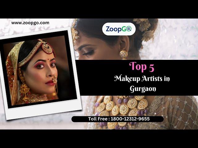 Top 5 Makeup Artists in Gurgaon | Bridal Makeup Artist