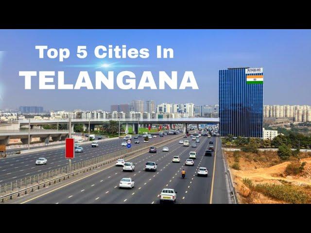 Top 5 Best Cities In Telangana | तेलंगाना के 5 सबसे बड़े शहर 