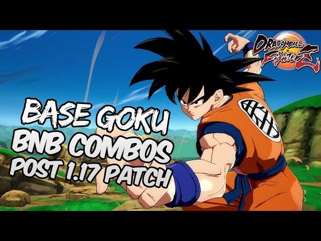 [OUTDATED] DBFZ 1.17 Base Goku BnB Combos | DRAGON BALL FighterZ