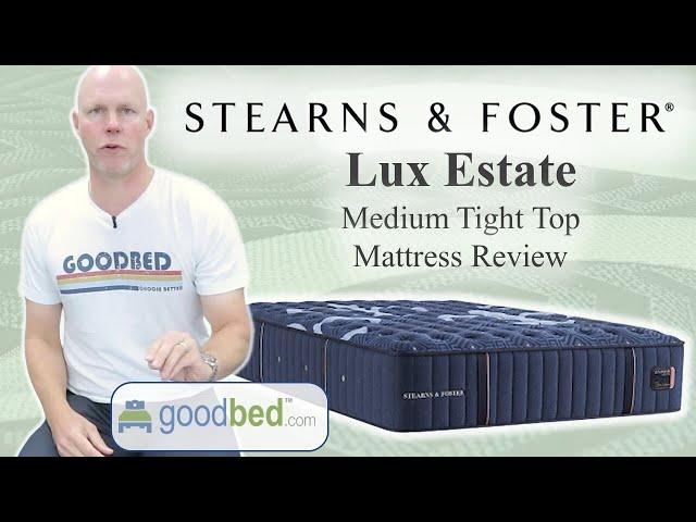 Stearns & Foster Lux Estate Medium Tight Top – Expert Mattress Review by GoodBed