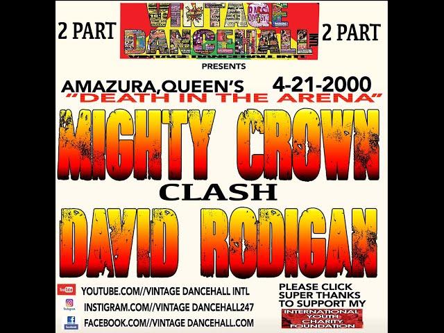 MIGHTY CROWN CLASH DAVID RODIGAN LIVE IN AMAZURA NEW YORK ON 4-21-2000