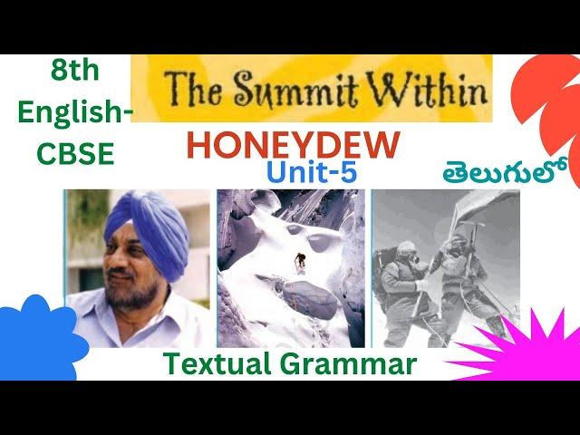 8th English CBSE Honeydew Unit-5 "The Summit Within" Textual Grammar Detailed Explanation 