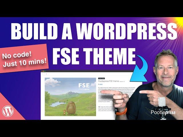 How to build a WordPress Gutenberg Full Site Editing Starter Theme in just 10 minutes with no coding