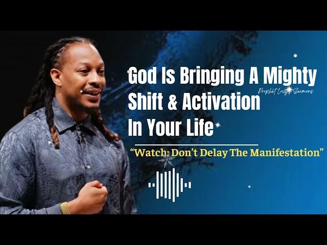 Prophet Lovy's Sermons//God Is Bringing A Shift In Your Life, Don’t Delay The Manifestation