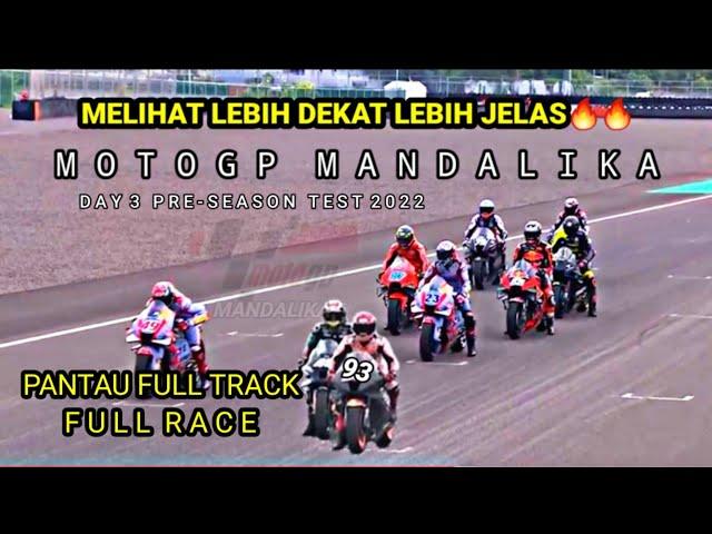 MONITOR THE FULL TRACK OF THE PRE-SEASON TEST DAY 3 OF THE MANDALIKA 2022 MOTOGP PRE-SEASON TEST