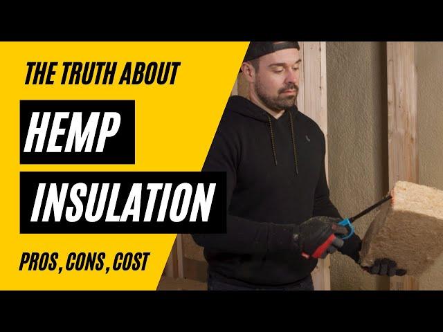 Hemp Insulation: Pros, Cons, and Cost