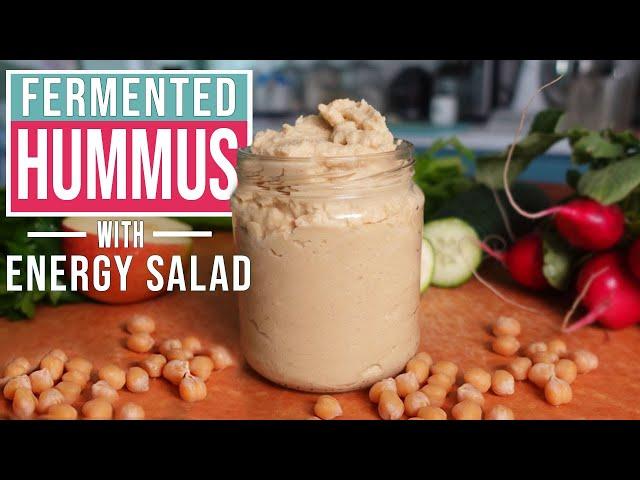 PROBIOTIC FERMENTED HUMMUS - Easy hummus recipe + Energy Salad & Sandwich