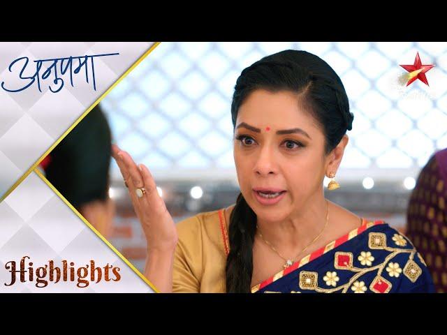 Anupama | अनुपमा | Anupama ne dikaya Baa ko aaina!