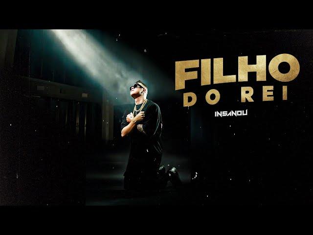 Insanou - Filho do Rei (Official Music)