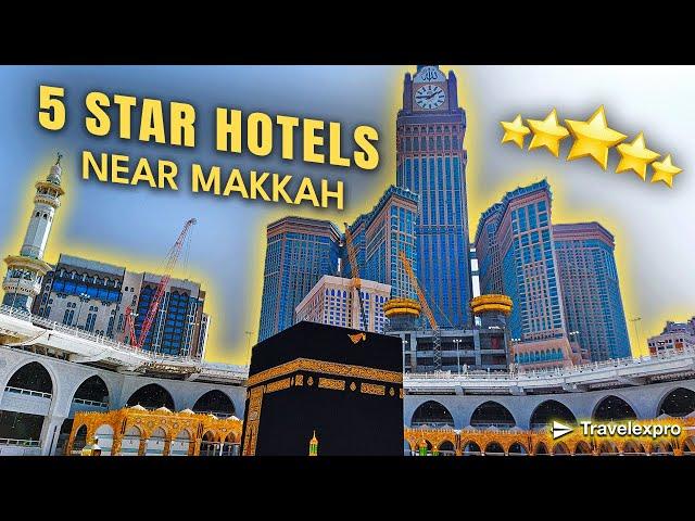 5 Star Hotel Near Haram Makkah | Top-Rated Hotels Walking Distance from Holy Kaaba