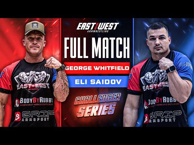 Eli Saidov vs George Whitfield - East vs West Challenger Series