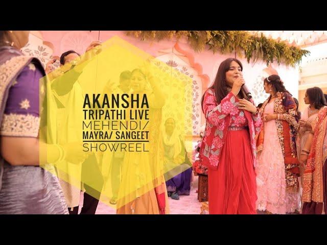 Mayra singer | Sundowner | Mehendi extraordinaire! Akansha Tripathi Live | Wedding Singer | Showreel