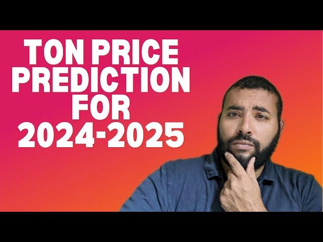 Toncoin (TON) Price Prediction for the 2024-25 Bull Run