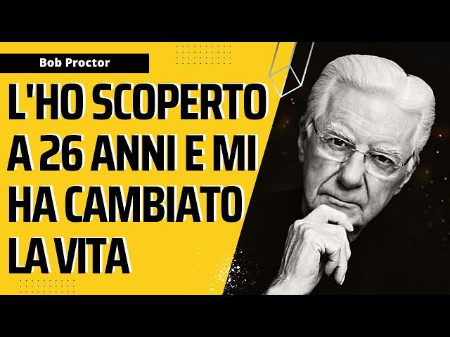 Questo Discorso di Bob Proctor Ti Cambierà la Vita [in italiano]