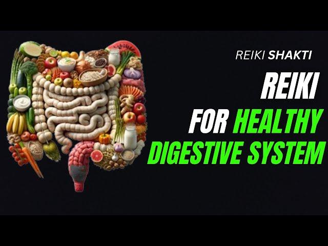 Reiki For Healthy Digestive System