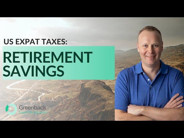 Complete Guide to Retirement Planning as a US Expat