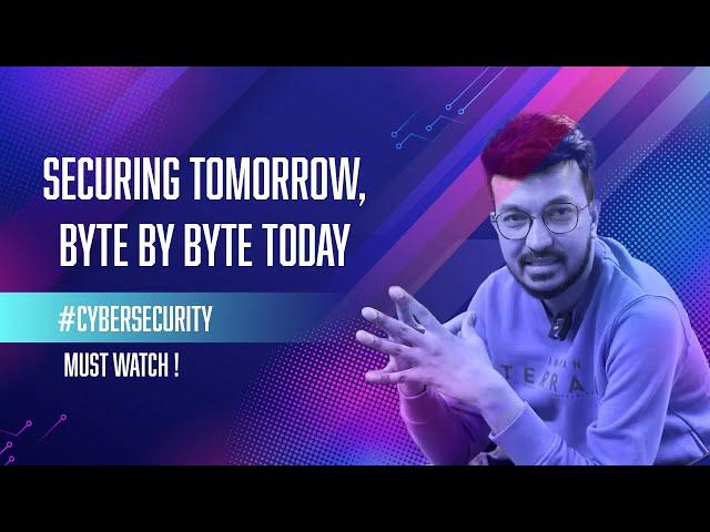 Secure Your Tomorrow! BYTE BY BYTE #cybersecurity #cybercrime