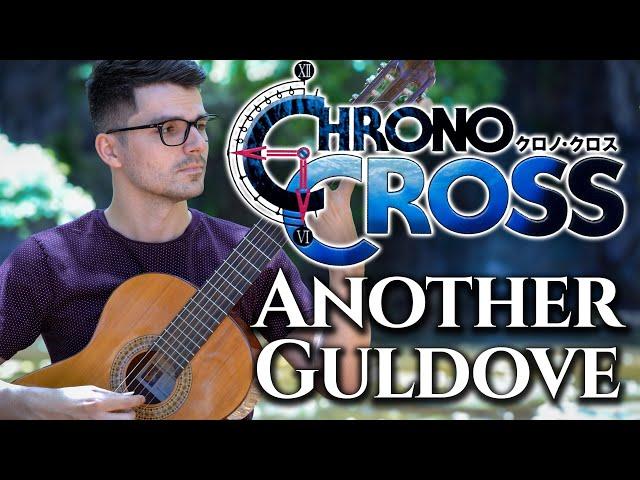 Another Guldove (Chrono Cross) | Classical Guitar Cover