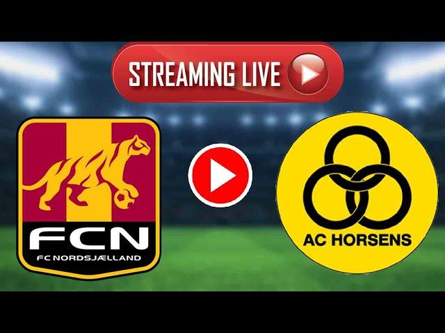 FC Nordsjælland Vs AC Horsens | Denmark - 𝐥𝐢𝐯𝐞 𝗦𝘁𝗿𝗲𝗮𝗺