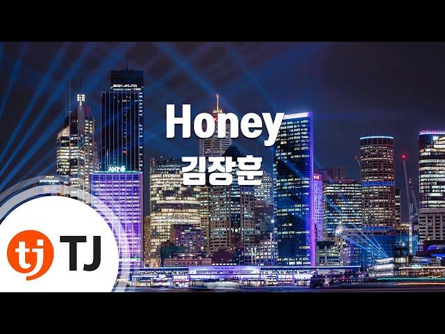 [TJ노래방] Honey - 김장훈 / TJ Karaoke