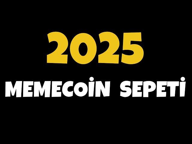 2025 Memecoin Sepeti !