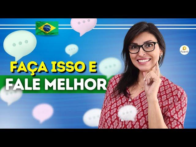 FALE PORTUGUÊS COM CLAREZA USANDO ESSA TÉCNICA!