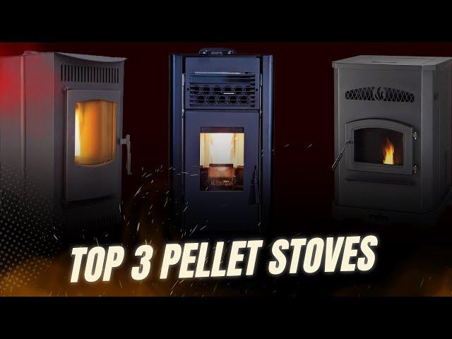 Best Pellet Stoves 2024: Top 3 Picks!