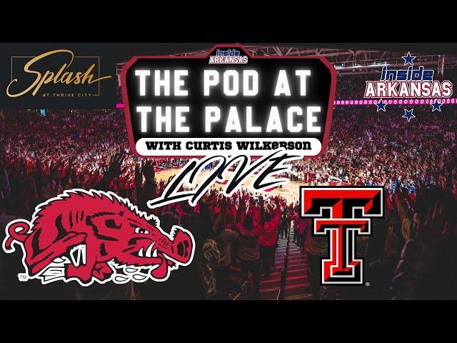 ARKANSAS-TEXAS TECH POSTGAME LIVE REACTION | THE POD AT THE PALACE