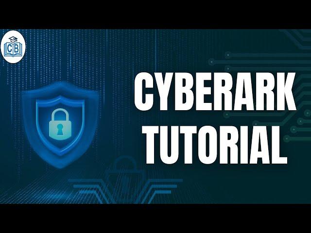 CyberArk Tutorial | CyberArk Training | CyberArk Course | CyberBrainer