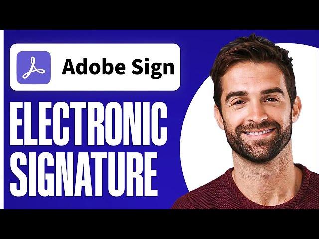 Electronic Signature Tutorial | Sign PDFs Online With Abobe Sign (Adobe Acrobat Tutorial)