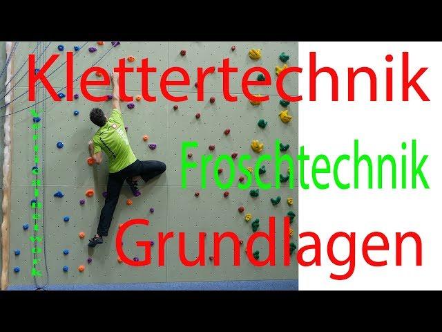 Klettertechnik Grundlagen - Froschtechnik #KletternLernen - NEU mit Audio