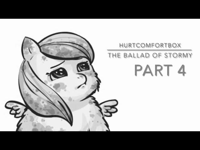 Fluffy Pony Abuse”The Ballad of Stormy” part 4 (story by HurtComfortBox, voiceover by gayroommate)