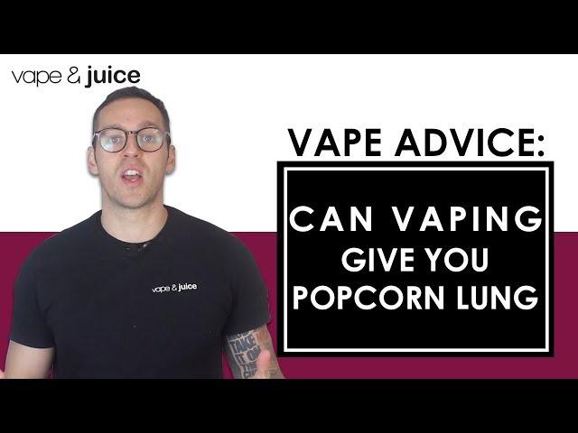 Can Vaping Cause Popcorn Lung | Vaping Myths Busted | Is vaping safe?