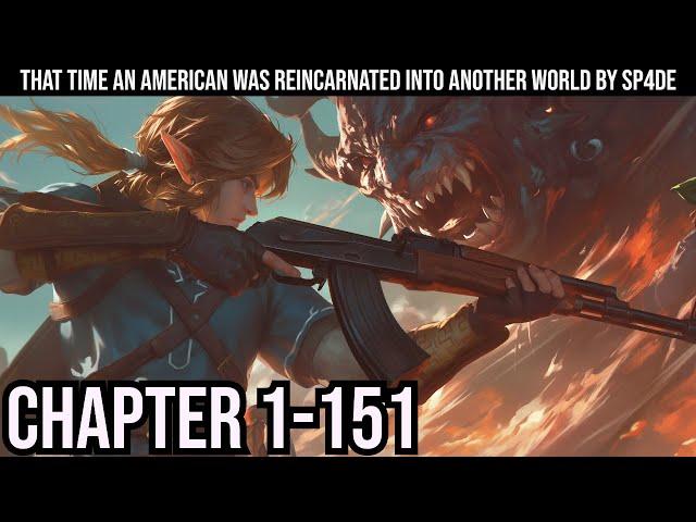 That time an American was reincarnated into another world Ch 1-151| Webnovel Audiobook