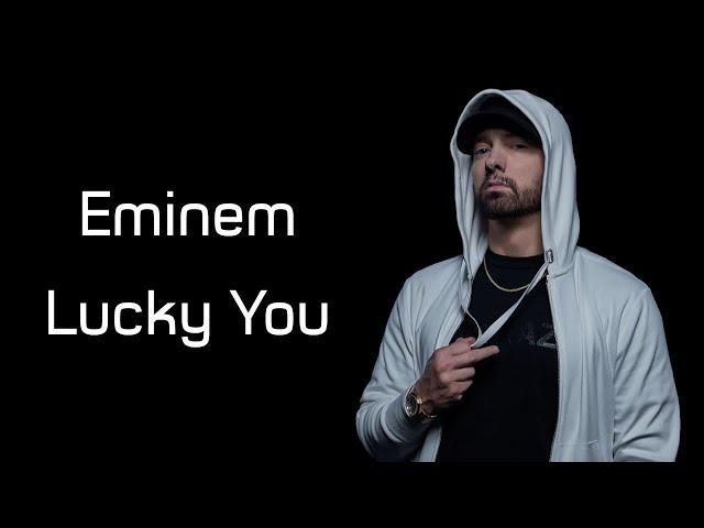 Eminem - Lucky You (ft. Joyner Lucas) (Lyrics)