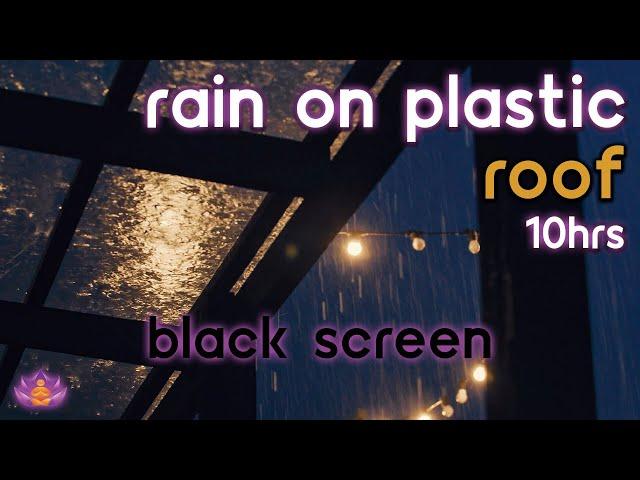 [Black Screen] Rain on Plastic Roof | Raindrops hitting Roof No Thunder | Rain Sounds for Sleeping