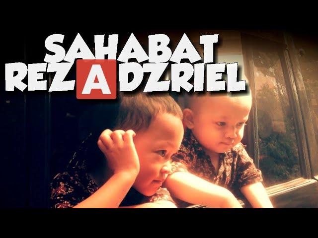 SAHABAT | REZA ADZRIEL OFFICIAL (JADUL)