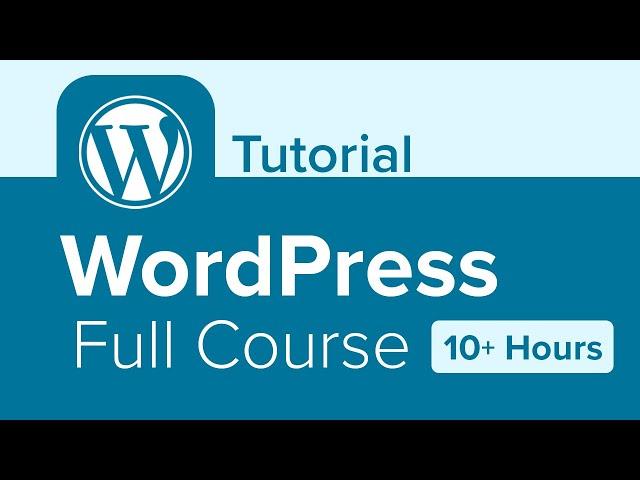 WordPress Full Course Tutorial (10+ Hours)