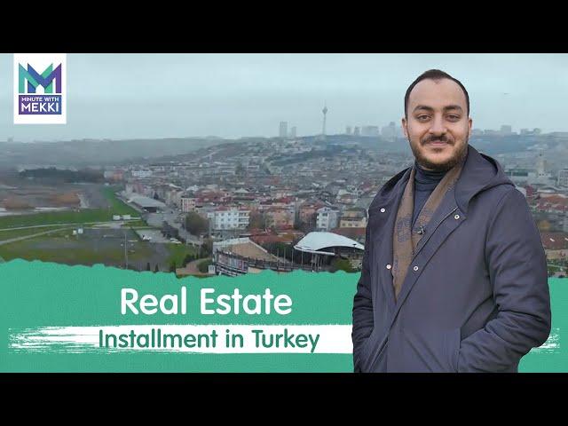 Buying a property in installments in Turkey