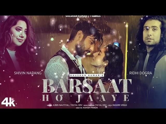 Jubin Nautiyal: Barsaat Ho Jaaye (8D Audio) | Shivin N, Ridhi D| Payal D, Rashmi V | Bhushan K