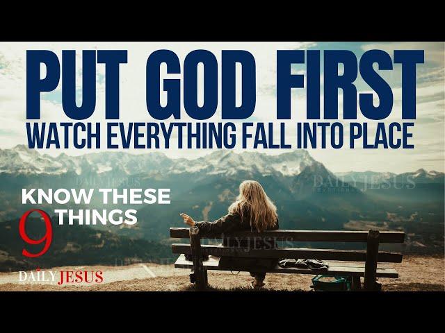 PUT GOD FIRST In Your Life, And Your Life Will Never Be the Same (Christian Motivation)