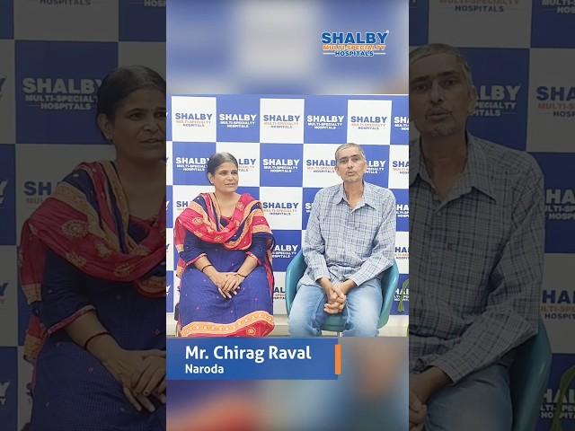Chirag Raval’s Inspiring Cancer Recovery | Dr. Aishwariya Raj | Shalby Hospital Naroda
