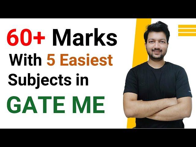 5 Easiest Subjects in GATE Mechanical to Score 60+ Marks | GATE 2022 Mechanical Preparation Strategy