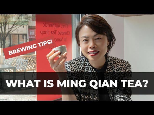 What is Ming Qian Tea? with Brewing Tips! | Tea with Olivia