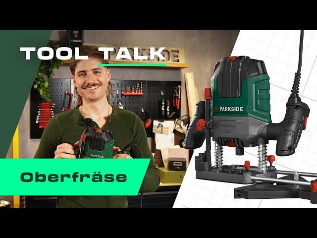 Oberfräse ️: Fräse einfach erklärt | PARKSIDE - Tool Talk